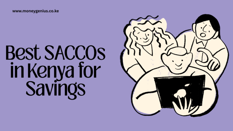 Best SACCOs in Kenya for Savings: How to Choose the Right One in 2026