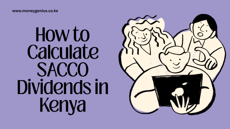 How to Calculate SACCO Dividends in Kenya (With Formula and Examples)