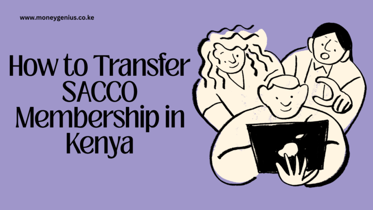 How to Transfer SACCO Membership in Kenya: Shares, Deposits & Exit Process