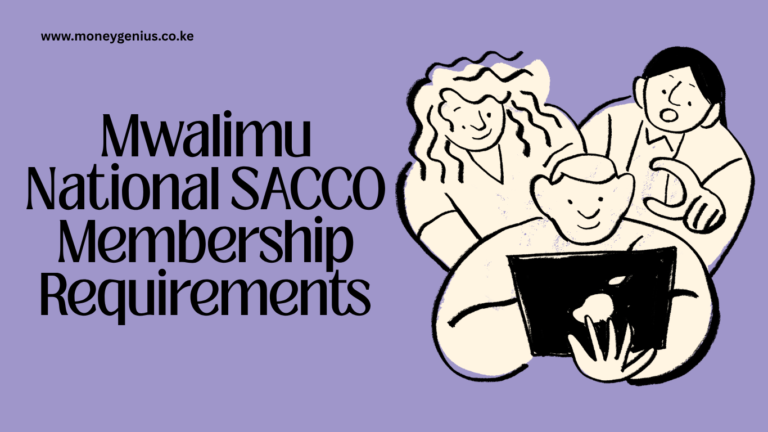 Mwalimu National SACCO Membership Requirements: Who Can Join and How