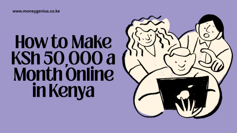 How to Make KSh 50,000 a Month Online in Kenya: A Realistic 2026 Plan